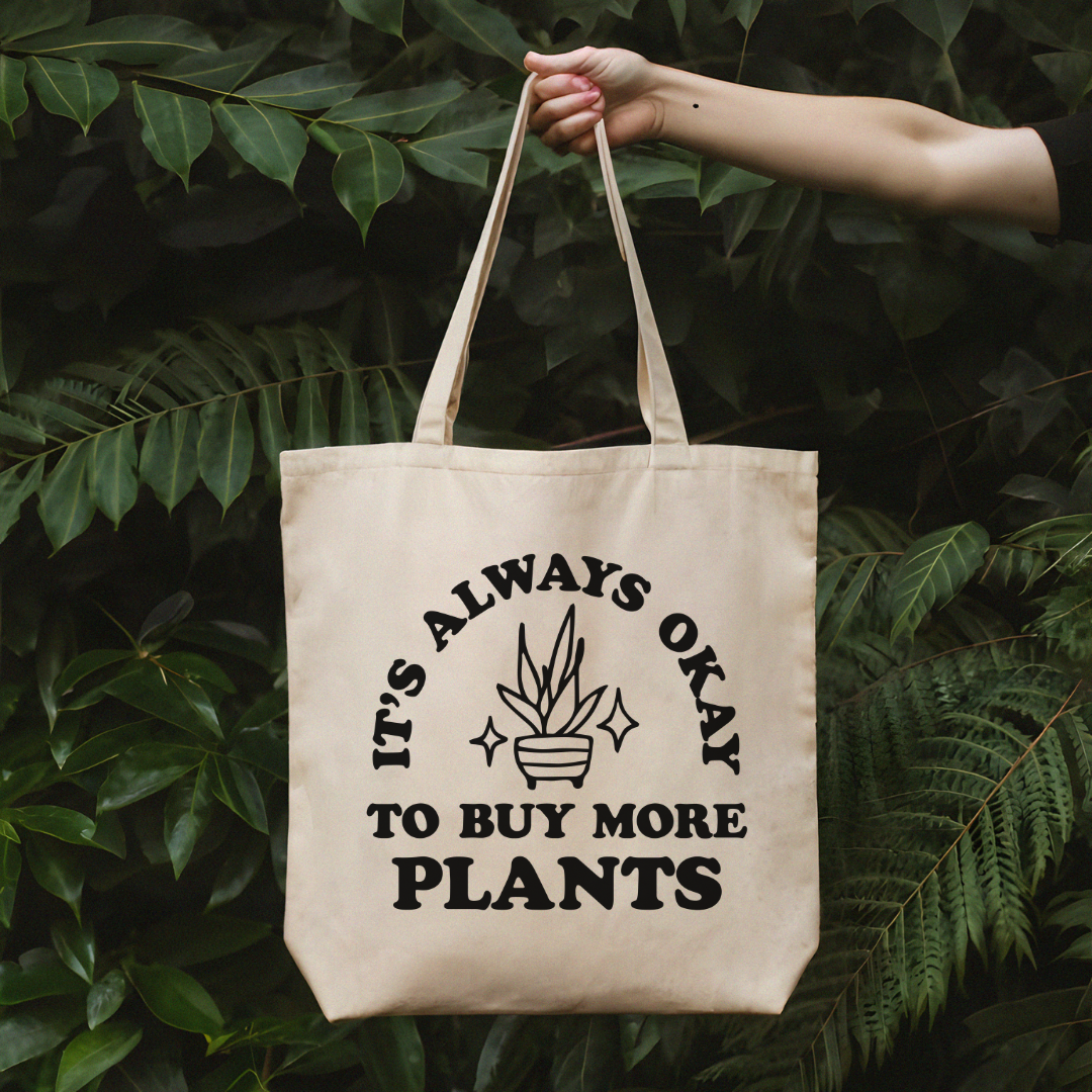 It's Always Okay to Buy More Plants Gardener Tote Bag - Elevation Lifestyle